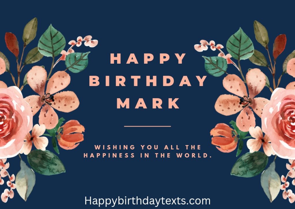 An image wishing mark a happy birthday