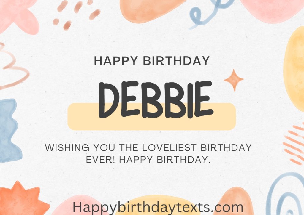 An image wishing Debbie a happy birthday