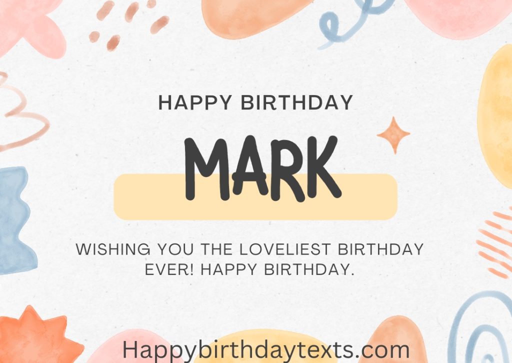 An image wishing mark a happy birthday