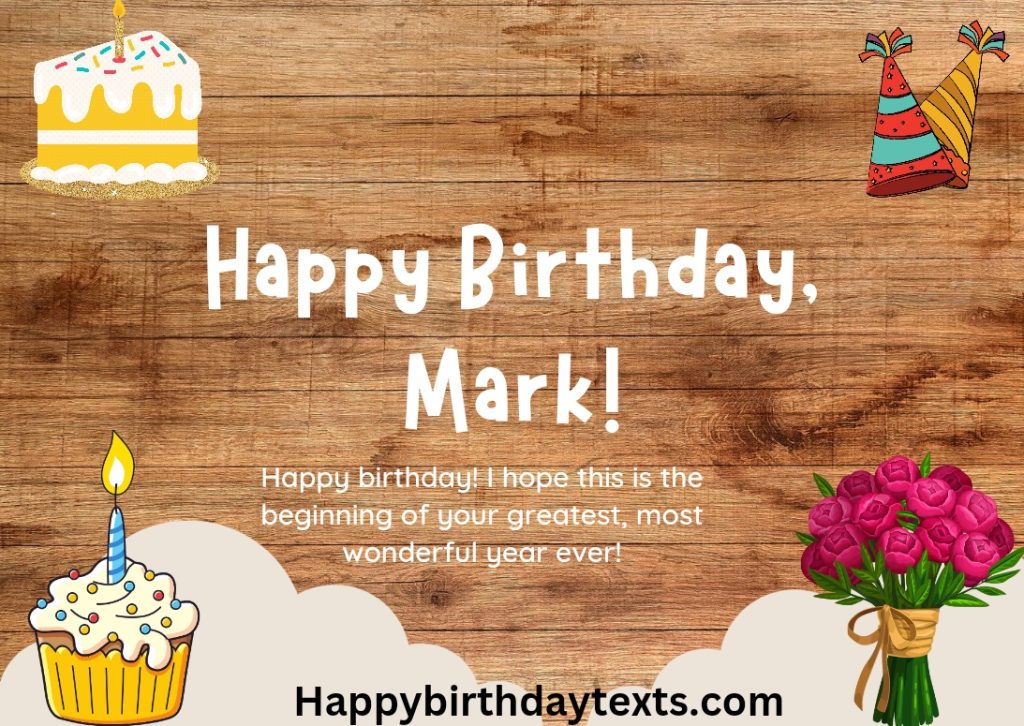 An image wishing mark a happy birthday