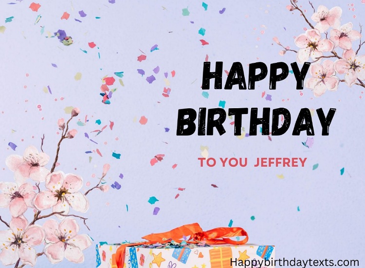 An image wishing Jeffrey a happy birthday