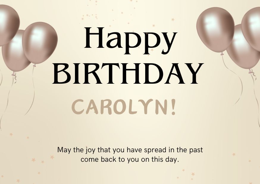 An image wishing Carolyn happy birthday