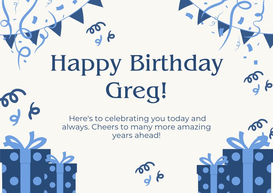 An image wishing Greg a happy birthday