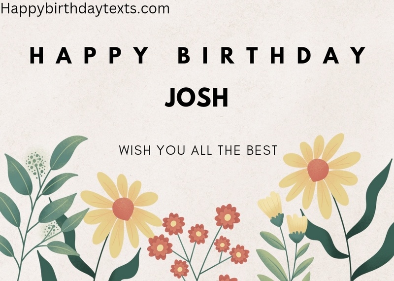 An image wishing Josh a happy birthday