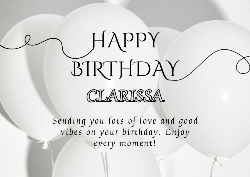 Happy Birthday Clarissa