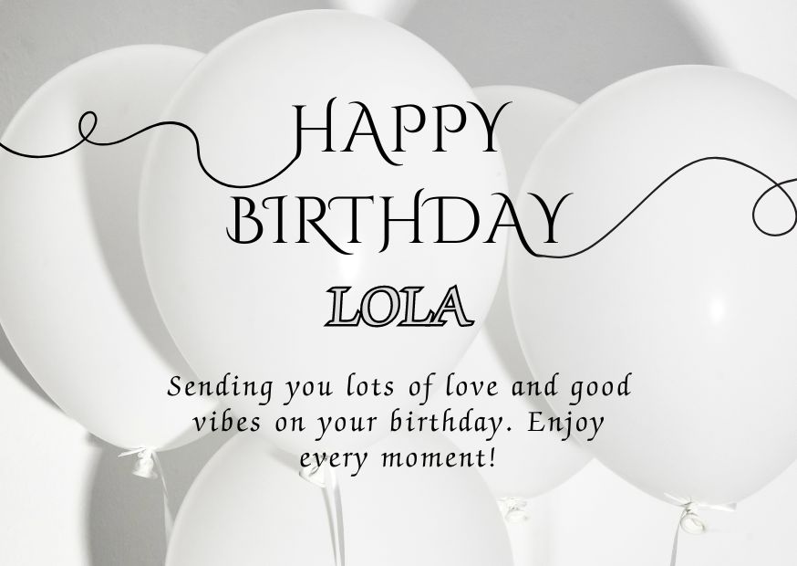 Happy Birthday Lola