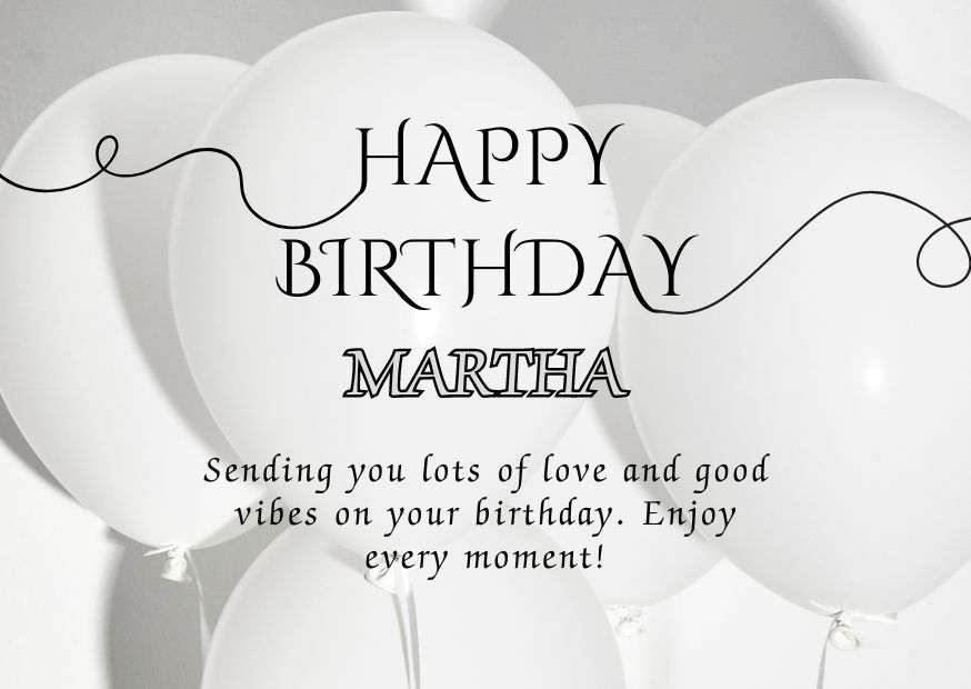 Happy Birthday Martha