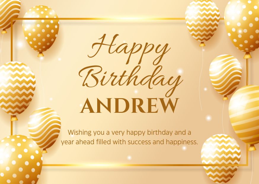 Happy Birthday Andrew