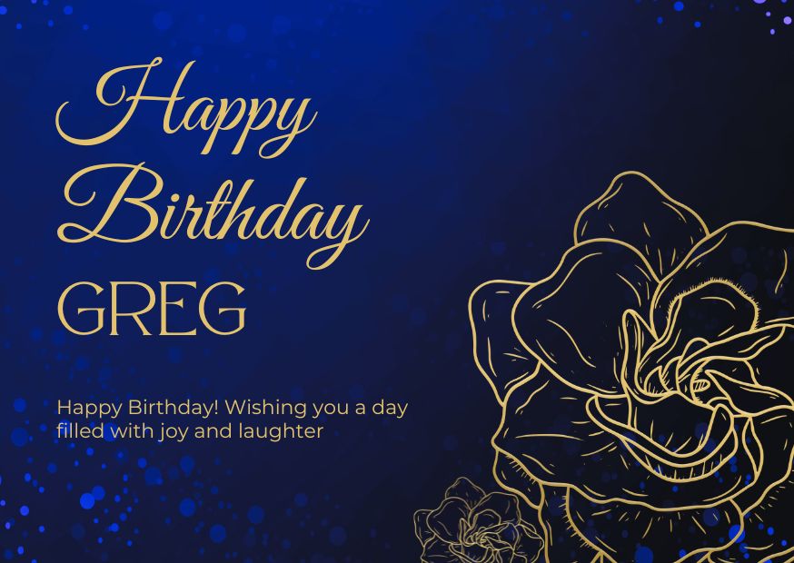 Happy birthday greg