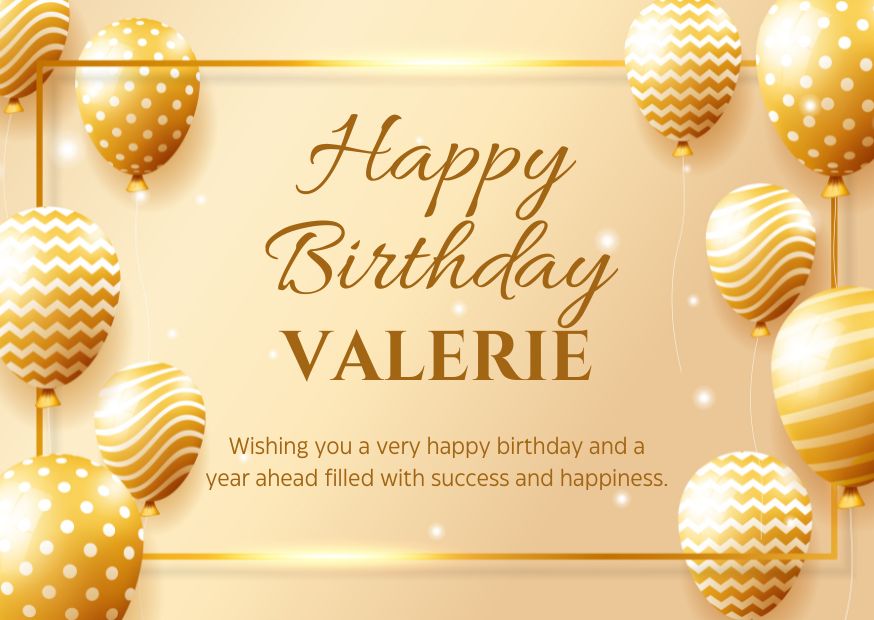 Happy Birthday Valerie