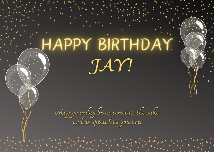 Happy birthday jay