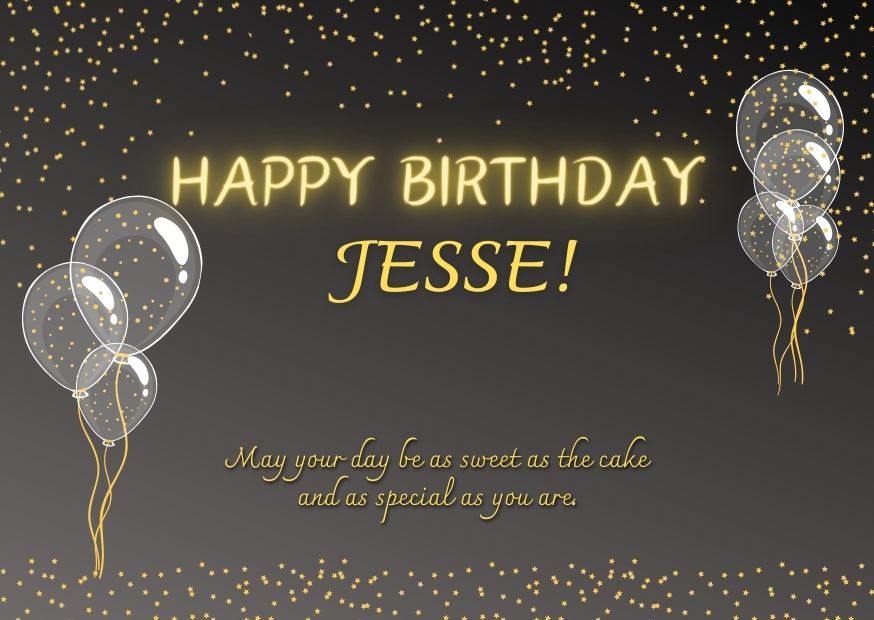 Happy Birthday Jesse