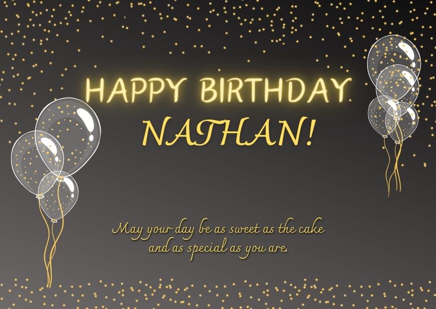 Happy birthday Nathan