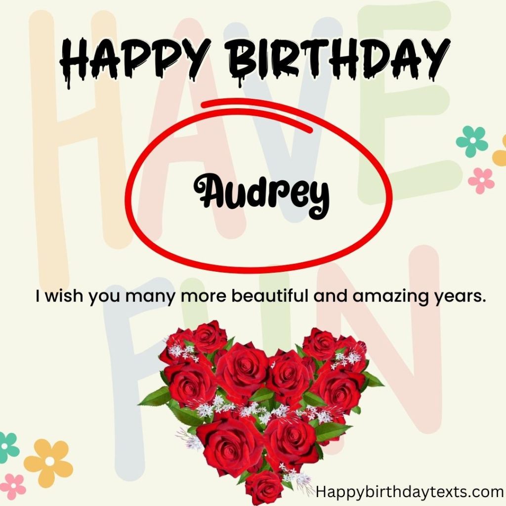 Happy Birthday Audrey Image with Roses 48