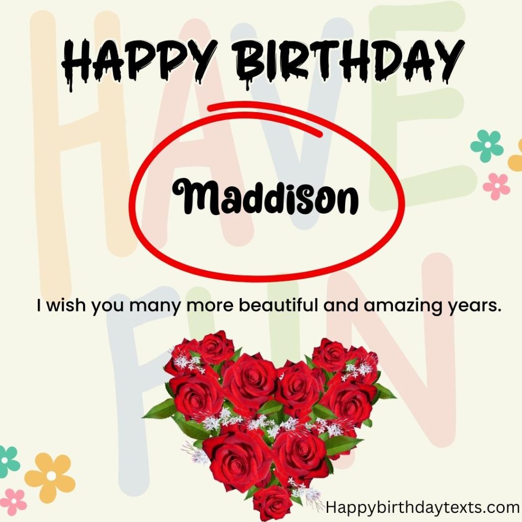 Happy Birthday Maddison Image with Roses 48