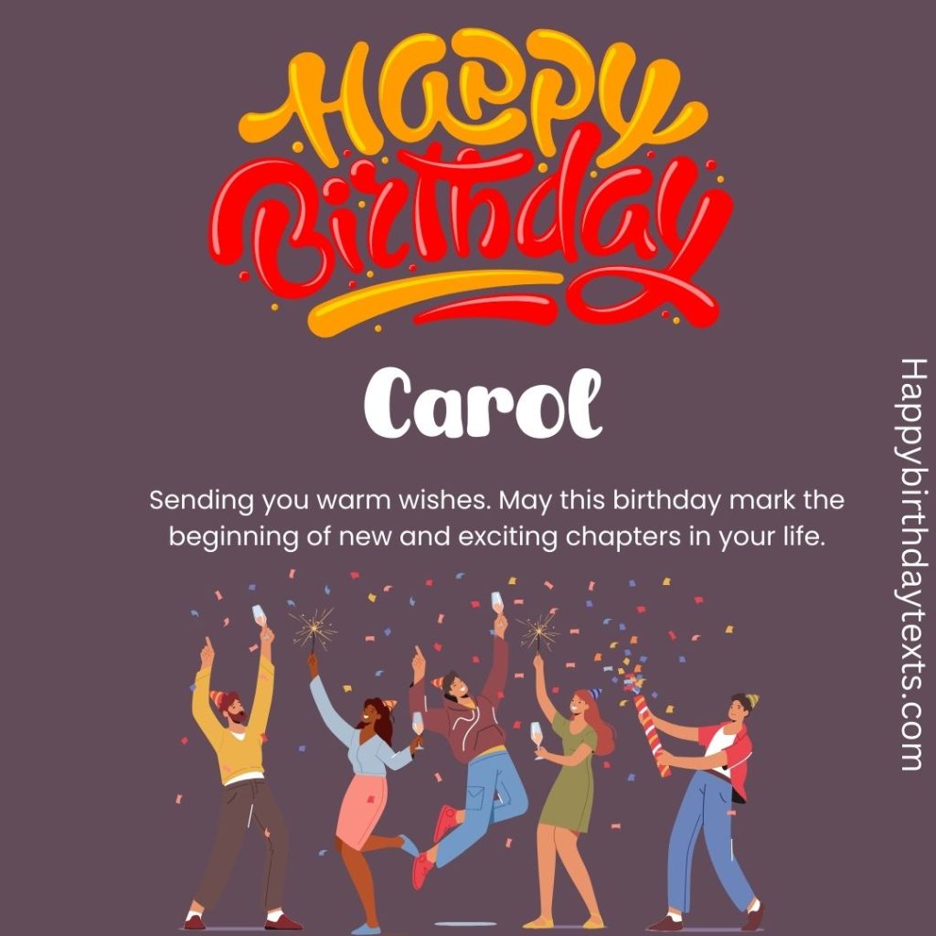 Beautifully Designed image to wish carol a happy Birthday